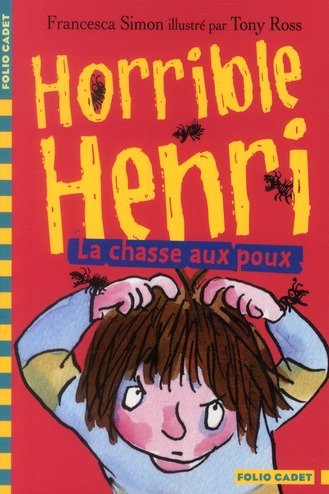 Horrible Henri Tome 3 : La chasse aux poux