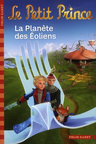 Le Petit Prince Tome 3 : La Planète des Eoliens