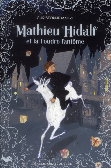 Mathieu Hidalf Tome 2 : Mathieu Hidalf et la foudre fantôme