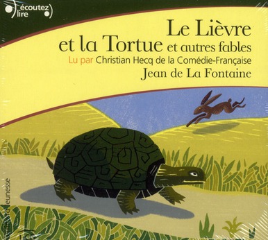 Le lièvre et la tortue et autres fables. 1 CD audio