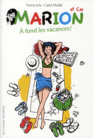 Marion et Cie Tome 2 : A fond les vacances !
