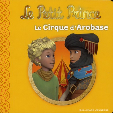 Le Petit Prince Tome 7 : Le Cirque d'Arobase