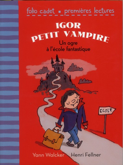 Igor petit vampire : Un ogre à l'école fantastique