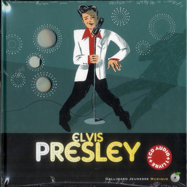 Elvis Presley. Découverte des musiciens, avec 1 CD audio