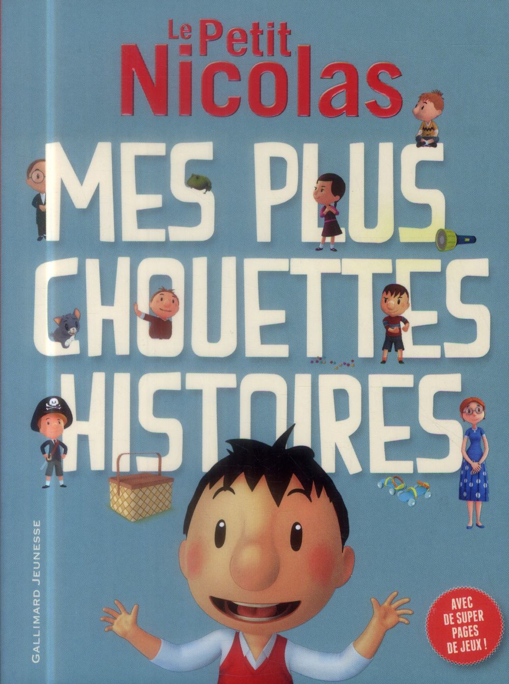Le Petit Nicolas : Mes plus chouettes histoires