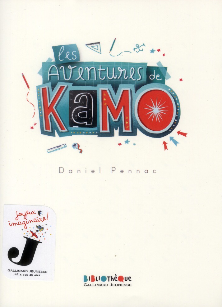 Les aventures de Kamo. Kamo, l'idée du siècle ; Kamo et moi ; Kamo, l'agence Babel ; L'évasion de Ka
