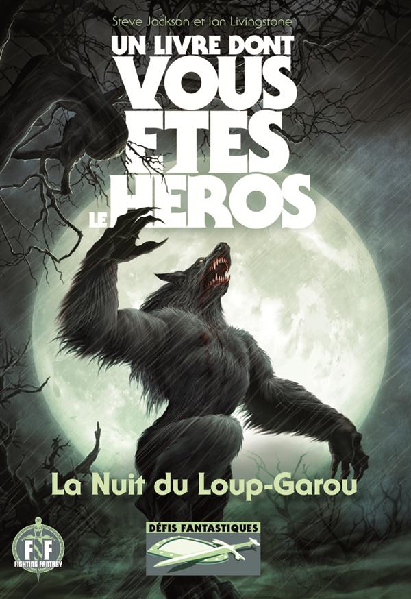 Défis fantastiques Tome 21 : La nuit du Loup-Garou