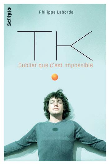 TK. L'important c'est d'y croire