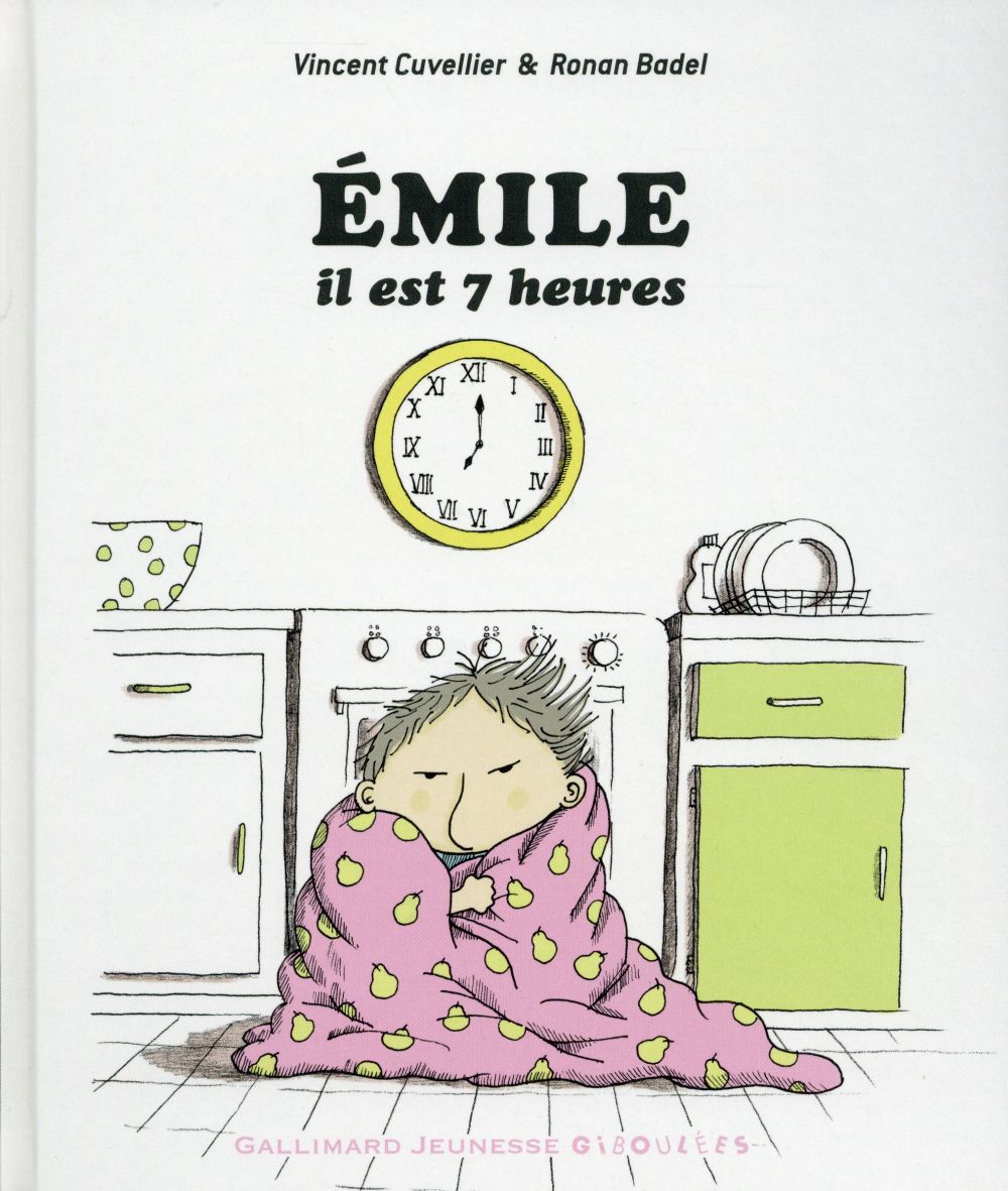 Emile : Emile, il est 7 heures