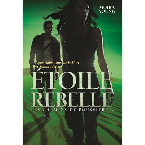 Les chemins de poussière Tome 3 : Etoile rebelle