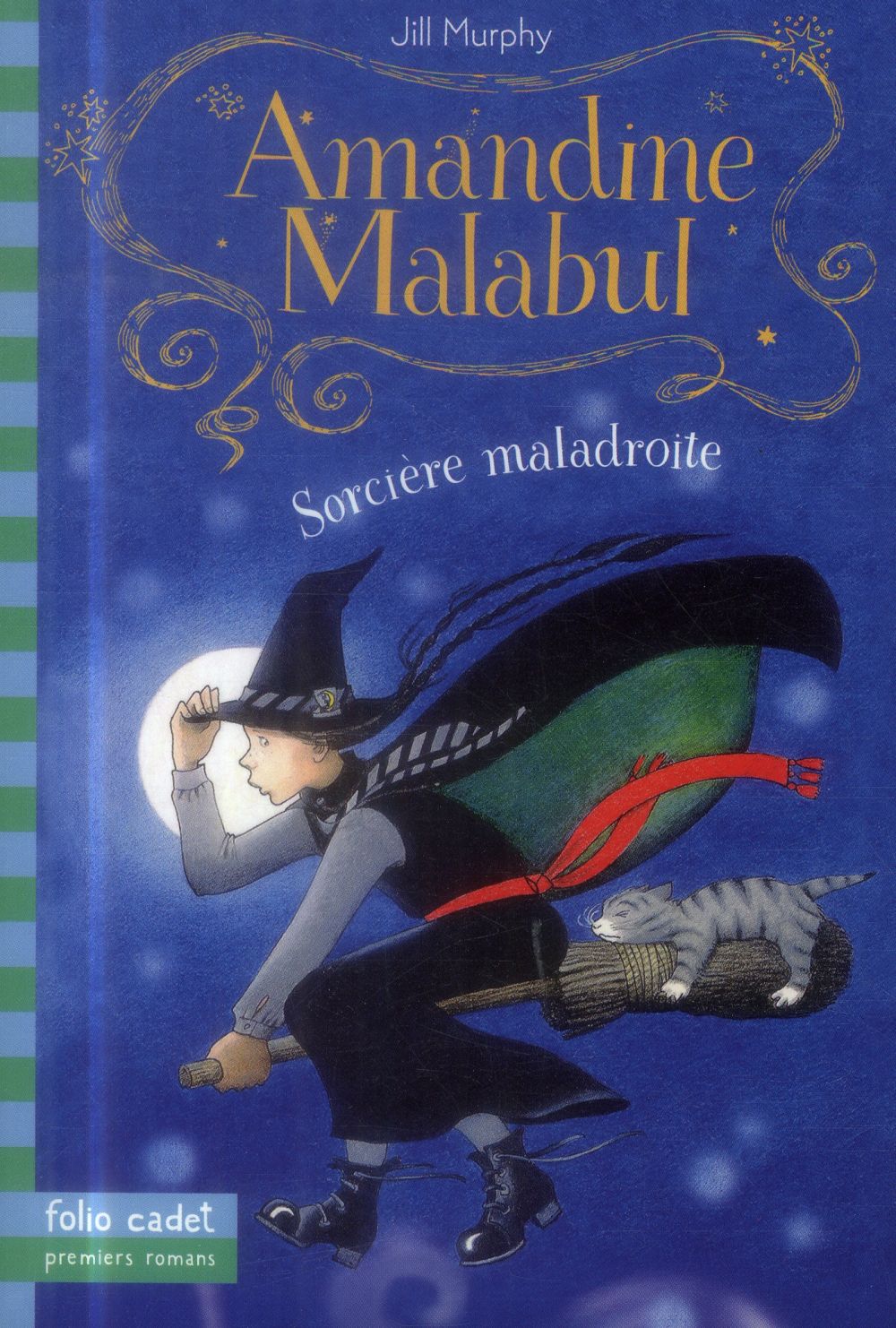 Amandine Malabul Tome 1 : Sorcière maladroite