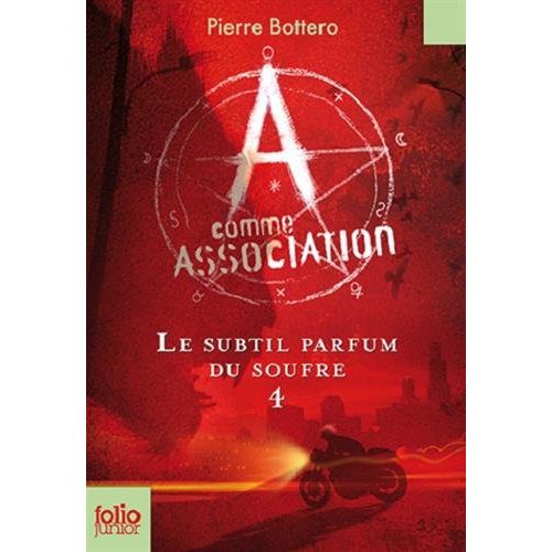 A comme Association Tome 4 : Le subtil parfum du soufre