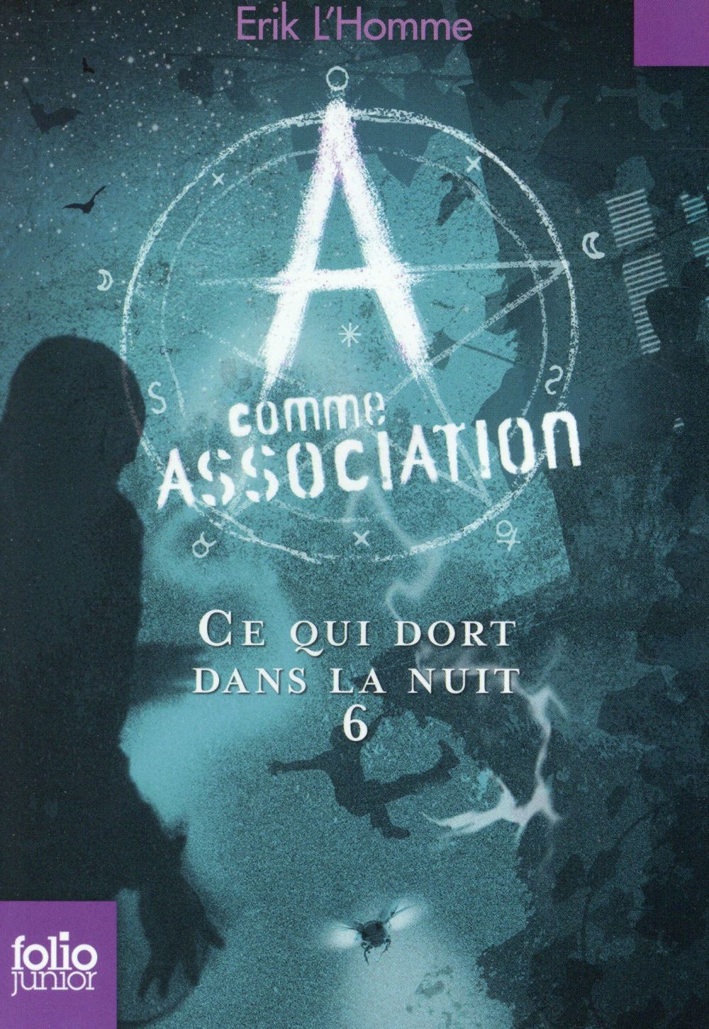 A comme Association Tome 6 : Ce qui dort dans la nuit