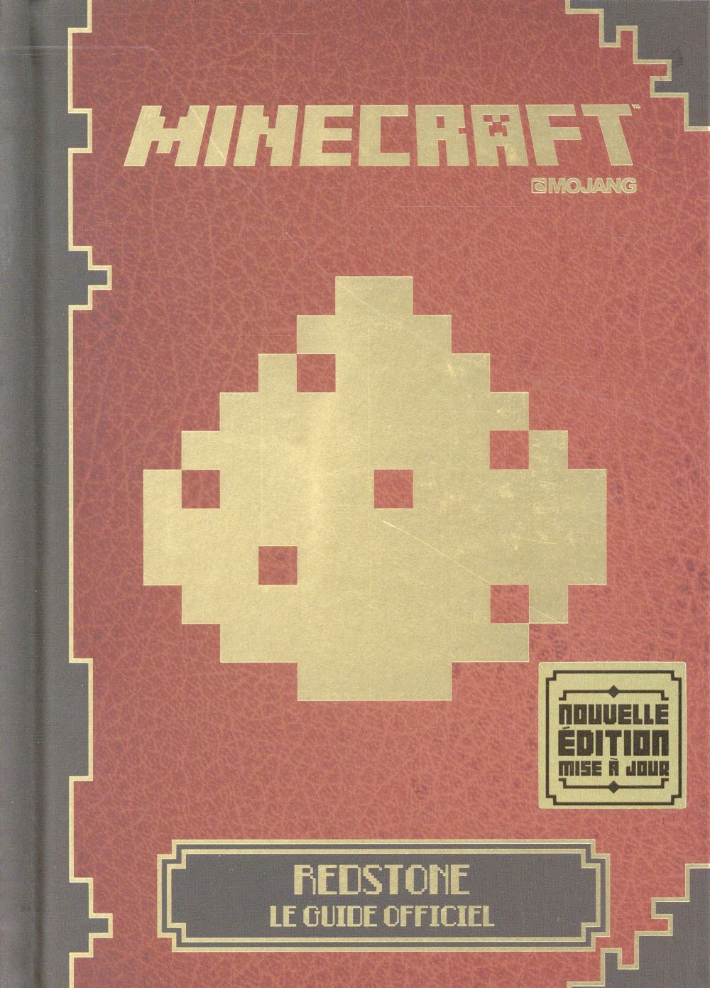 Minecraft. Redstone, le guide officiel