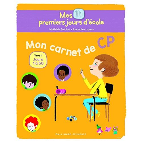 Mes 100 premiers jours d'école. Mon carnet de CP Tome 1, Jours 1 à 50