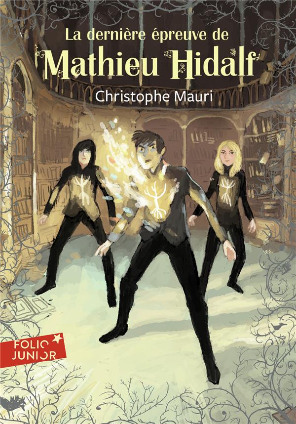 Mathieu Hidalf Tome 5 : La dernière épreuve de Mathieu Hidalf