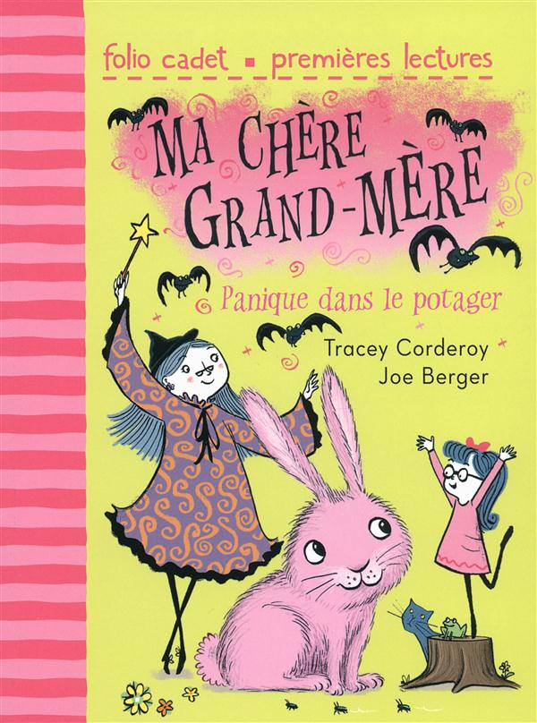 Ma chère grand-mère Tome 1 : Panique dans le potager