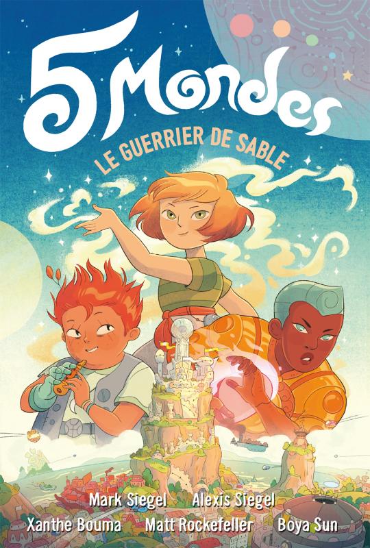 5 Mondes Tome 1 : Le guerrier de sable