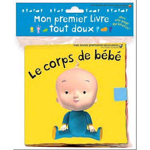 Mon premier livre tout doux. Le corps de bébé