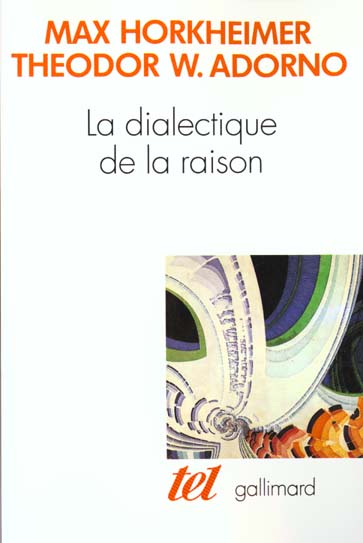 La dialectique de la raison. Fragments philosophiques