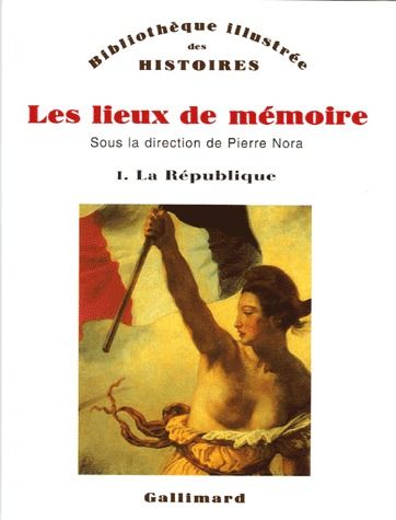 Les lieux de mémoire Tome 1 : La République
