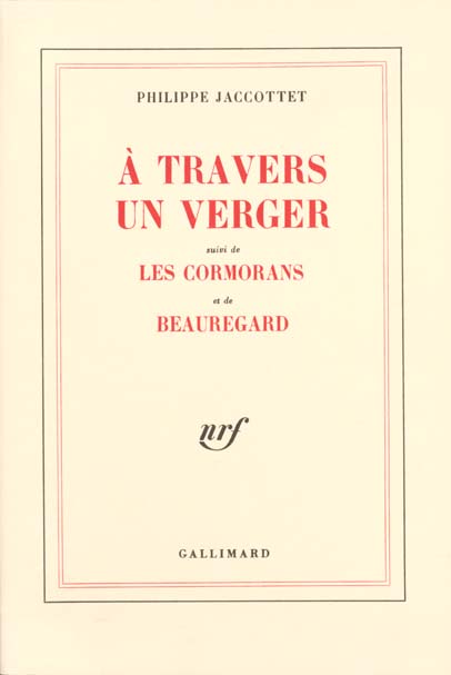 A travers un verger suivi de Les cormorans et de Beauregard