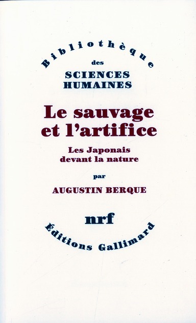 Le sauvage et l'artifice. Les japonais devant la nature