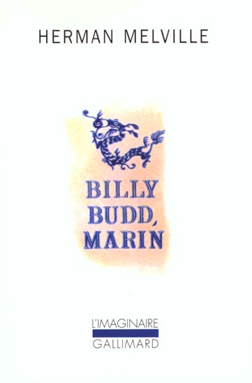 Billy Budd, marin. (suivi de) Daniel Orme. Récit interne