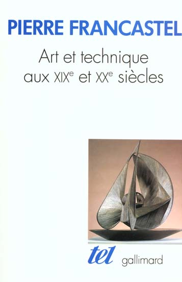 Art et technique aux XIXe et XXe siècles