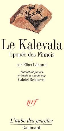 Le Kalevala. Epopée des Finnois, Tome 1
