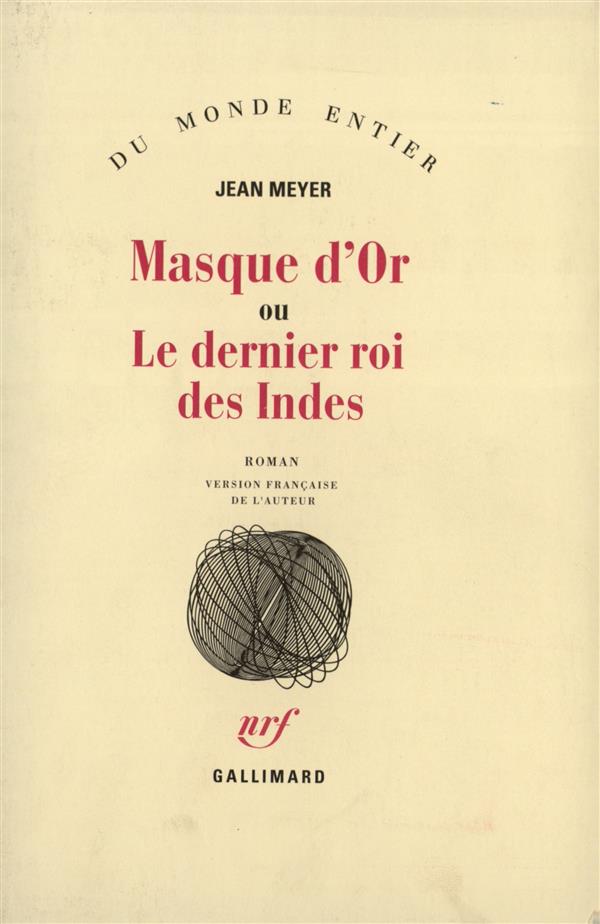 Le masque d'or ou Le dernier roi des Indes