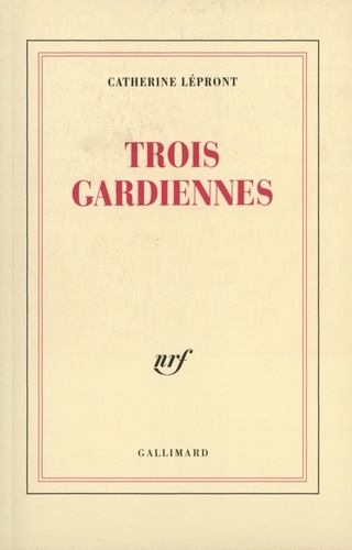 Trois gardiennes
