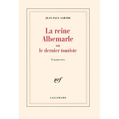 La reine Albemarle ou Le dernier touriste. Fragments