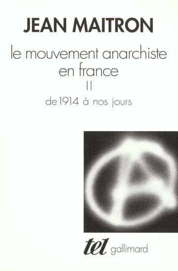 Le mouvement anarchiste en France. Tome 2