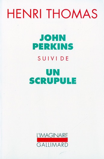 John Perkins. suivi de Un scrupule