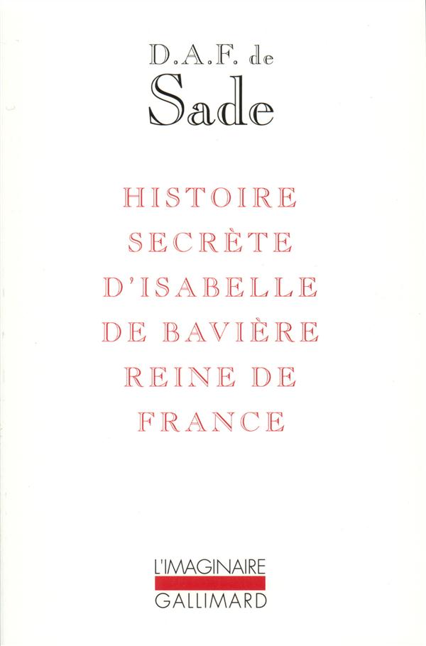 Histoire secrète d'Isabelle de Bavière, reine de France