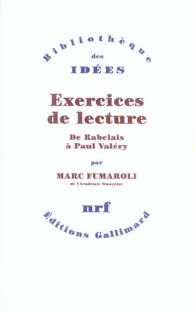 Exercices de lecture. De Rabelais à Paul Valéry