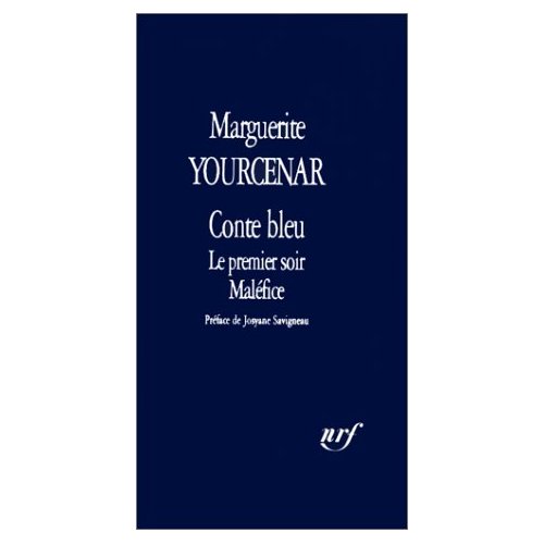 Conte bleu ; Le premier soir ; Maléfice