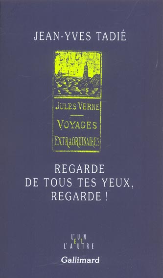 Regarde de tous tes yeux, regarde ! Jules Verne