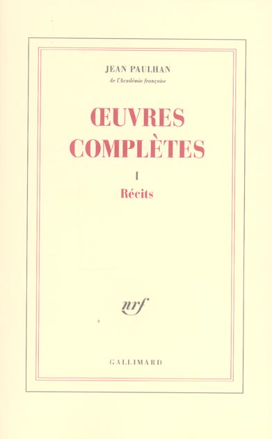 Oeuvres complètes. Tome 1, Récits