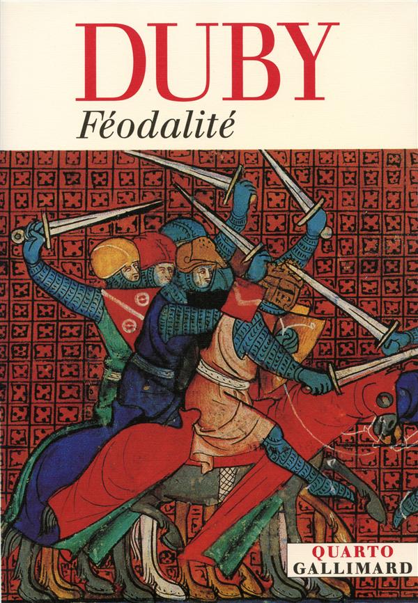 FEODALITE. Guerriers et paysans, l'An Mil, les trois ordres ou l'imaginaire du féodalisme, le dimanc