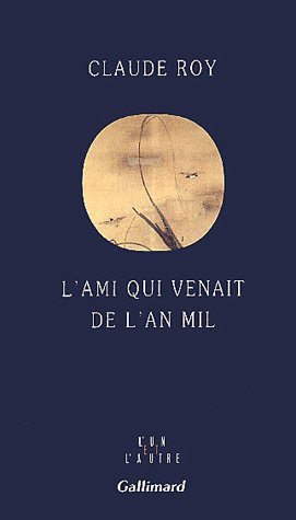 L'ami qui venait de l'an mil. Su Dongpo, 1037-1101