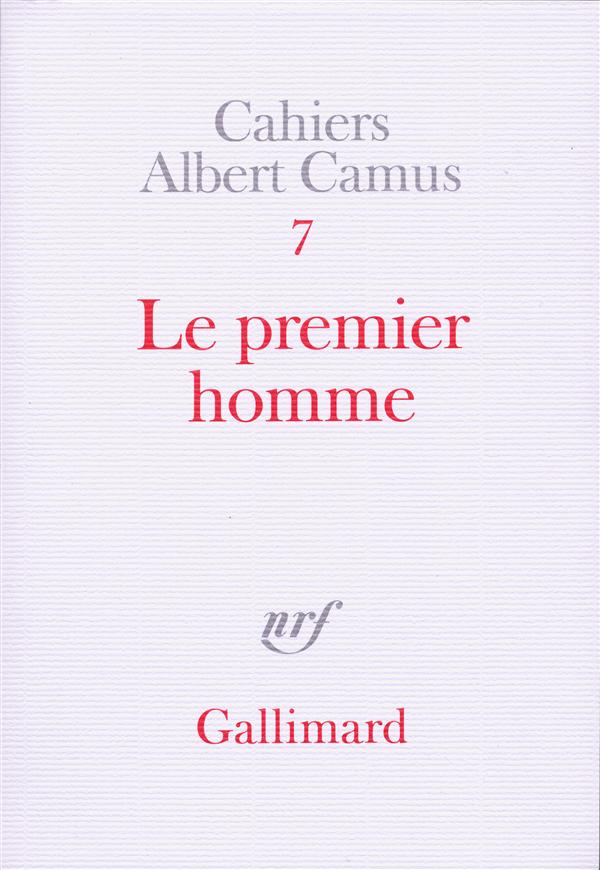 Cahiers Albert Camus N° 7 : Le premier homme