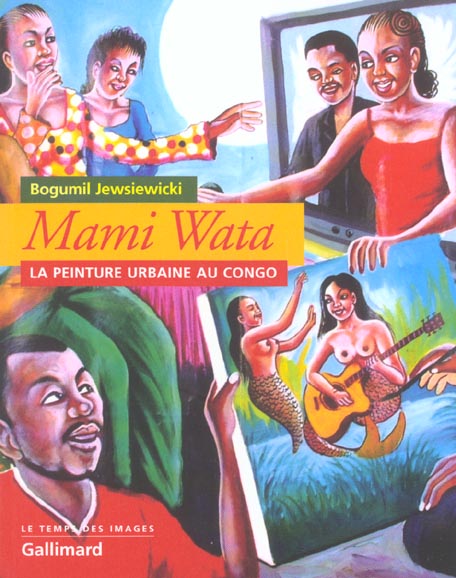 Mami Wata. La peinture urbaine au Congo
