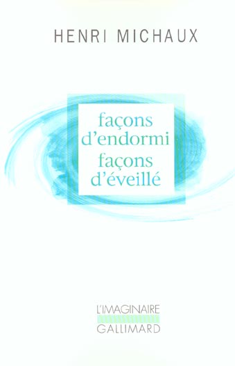 Façons d'endormi, façons d'éveillé