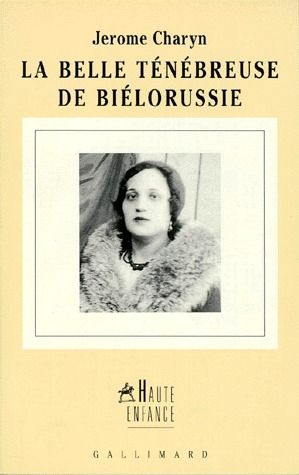 La belle ténébreuse de Biélorussie