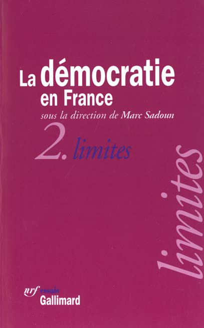 La démocratie en France Tome 2 : Limites