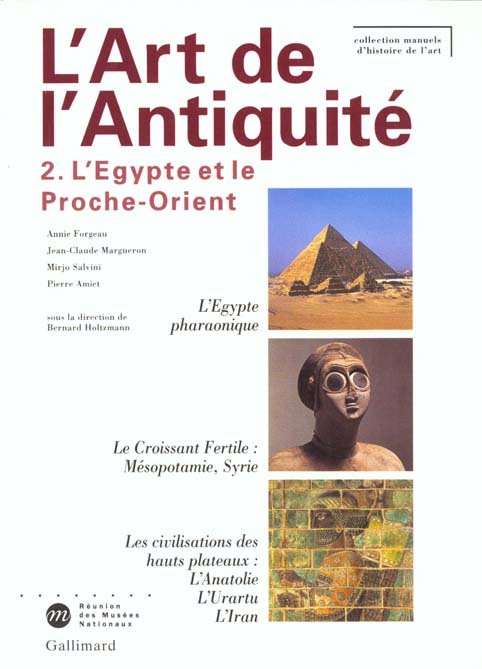 L'art de l'Antiquité. Tome 2, L'Egypte et le Proche-Orient