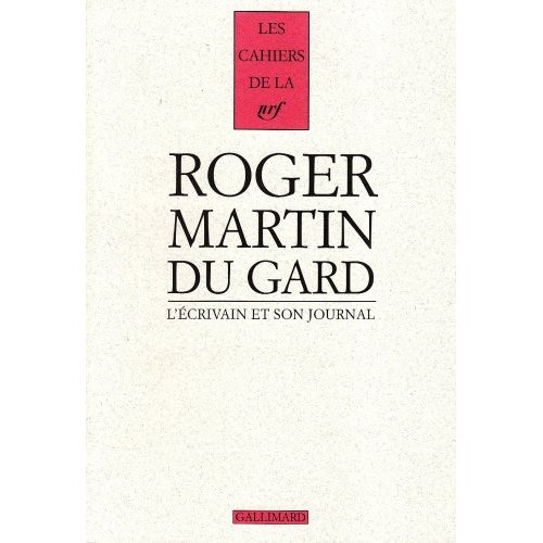 Cahiers Roger Martin du Gard Tome 5 : L'écrivain et son journal