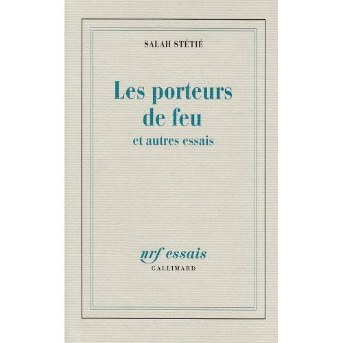 LES PORTEURS DE FEU ET AUTRES ESSAIS